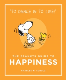 The Peanuts Guide to Happiness