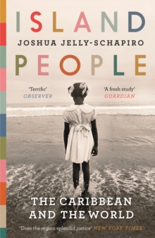 Island People : The Caribbean and the World