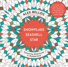 Snowflake Seashell Star : Colouring Adventures in Numberland, Paperback Book Snowflake Seashell Star : Colouring Adventures in Numberland, Paperback Book