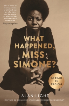 What Happened, Miss Simone? : A Biography