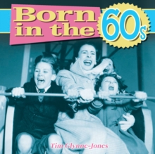 Born in the 1960s, Hardback Book Born in the 1960s, Hardback Book