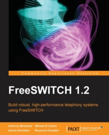 FreeSWITCH 1.2, Paperback / softback Book FreeSWITCH 1.2, Paperback / softback Book