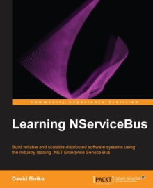 Learning NServiceBus, Paperback / softback Book Learning NServiceBus, Paperback / softback Book
