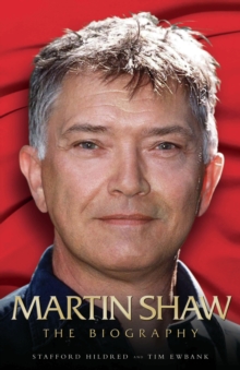 Martin Shaw - The Biography