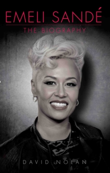 Emeli Sande - the Biography, Hardback Book Emeli Sande - the Biography, Hardback Book