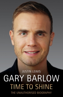 Gary Barlow - The Biography