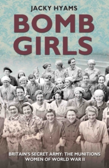 Bomb Girls, Paperback Book Bomb Girls, Paperback Book