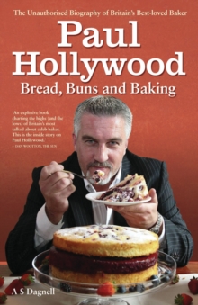 Paul Hollywood - The Biography