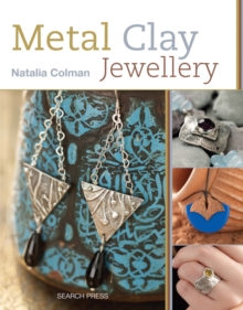 Metal Clay Jewellery, Paperback Book Metal Clay Jewellery, Paperback Book