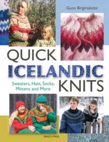 Quick Icelandic Knits : Sweaters, Hats, Socks, Mittens and More, Paperback Book Quick Icelandic Knits : Sweaters, Hats, Socks, Mittens and More, Paperback Book