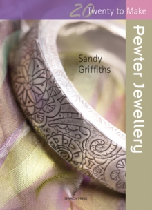Twenty to Make: Pewter Jewellery, Paperback Book Twenty to Make: Pewter Jewellery, Paperback Book
