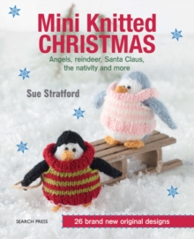 Mini Knitted Christmas, Paperback / softback Book Mini Knitted Christmas, Paperback / softback Book