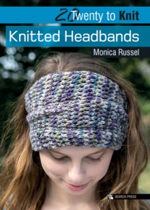 Twenty to Make: Knitted Headbands, Paperback Book Twenty to Make: Knitted Headbands, Paperback Book