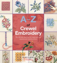 A-Z of Crewel Embroidery, Paperback Book A-Z of Crewel Embroidery, Paperback Book