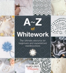 A-Z of Whitework, Paperback Book A-Z of Whitework, Paperback Book