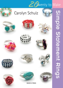 Twenty to Make: Simple Statement Rings, Paperback / softback Book Twenty to Make: Simple Statement Rings, Paperback / softback Book