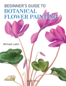 Beginner's Guide to Botanical Flower Painting