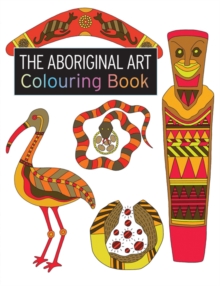The Aboriginal Art Colouring Book, Paperback Book The Aboriginal Art Colouring Book, Paperback Book