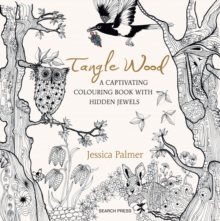 Tangle Wood : A Captivating Colouring Book with Hidden Jewels, Paperback Book Tangle Wood : A Captivating Colouring Book with Hidden Jewels, Paperback Book