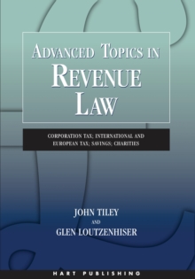 Advanced Topics in Revenue Law : Corporation Tax; International and European Tax; Savings; Charities