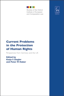 Current Problems in the Protection of Human Rights : Perspectives from Germany and the Uk