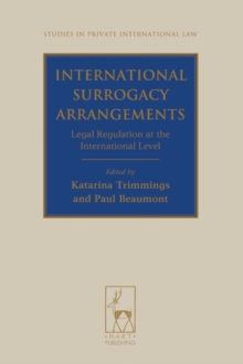 International Surrogacy Arrangements : Legal Regulation at the International Level