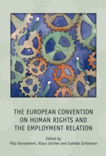 The European Convention on Human Rights and the Employment Relation