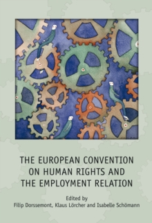 The European Convention on Human Rights and the Employment Relation