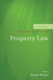 Modern Studies in Property Law - Volume 6