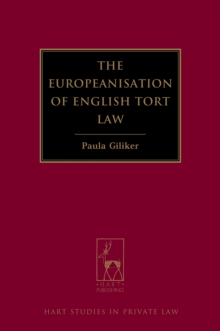 The Europeanisation of English Tort Law