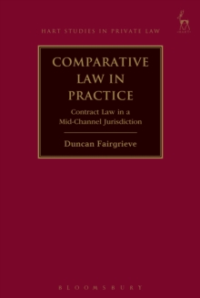 Comparative Law in Practice : Contract Law in a Mid-Channel Jurisdiction