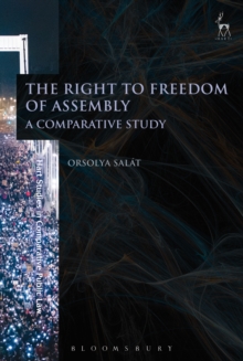 The Right to Freedom of Assembly : A Comparative Study