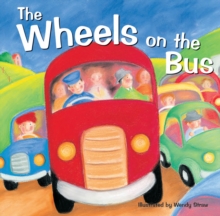 The Wheels on the Bus, Paperback / softback Book The Wheels on the Bus, Paperback / softback Book
