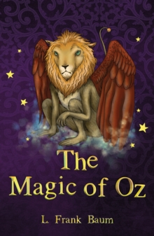 The Magic of Oz, Paperback / softback Book The Magic of Oz, Paperback / softback Book