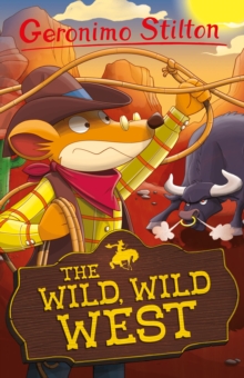 Geronimo Stilton: The Wild, Wild West