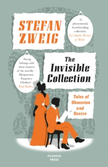 The Invisible Collection : Tales of Obsession and Desire, Paperback Book The Invisible Collection : Tales of Obsession and Desire, Paperback Book