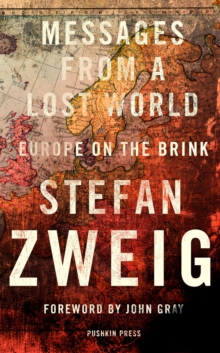 Messages from a Lost World : Europe on the Brink, Hardback Book Messages from a Lost World : Europe on the Brink, Hardback Book