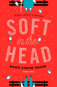 Soft in the Head, Paperback Book Soft in the Head, Paperback Book