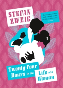 Twenty-Four Hours in the Life of a Woman, Paperback / softback Book Twenty-Four Hours in the Life of a Woman, Paperback / softback Book