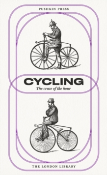 Cycling : The Craze of the Hour, Paperback Book Cycling : The Craze of the Hour, Paperback Book