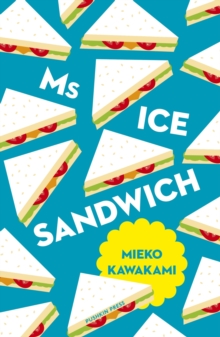 Ms Ice Sandwich, Paperback / softback Book Ms Ice Sandwich, Paperback / softback Book