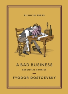 A Bad Business : Essential Stories