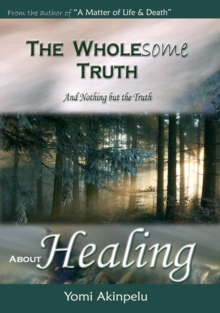 The  Wholesome Truth about Healing