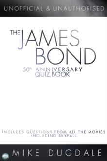 The James Bond 50th Anniversary Quiz Book