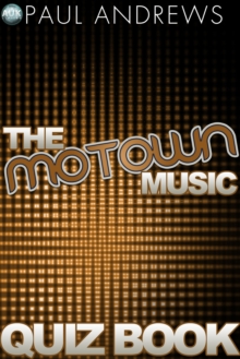 The Motown Music Quiz Book