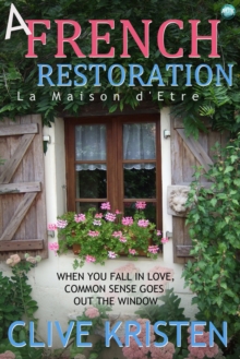 A French Restoration : La Maison d'Etre