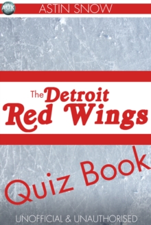 The Detroit Redwings Quiz Book