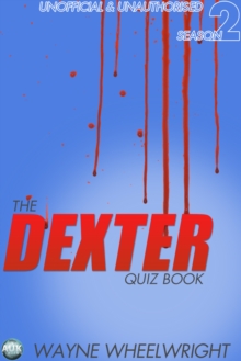 The Dexter Quiz Book Season 2