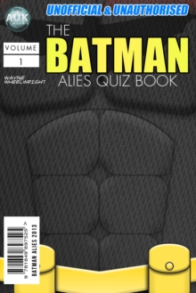 The Batman Allies Quiz Book