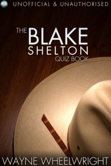 The Blake Shelton Quiz Book